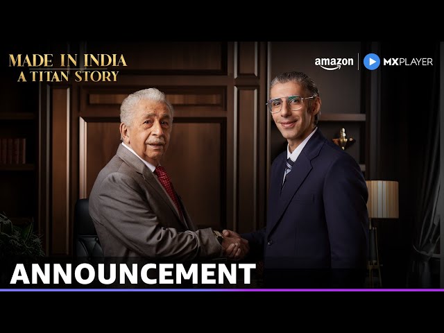 Made In India - A Titan Story | Announcement | Jim Sarbh, Naseeruddin Shah | Amazon MX Player