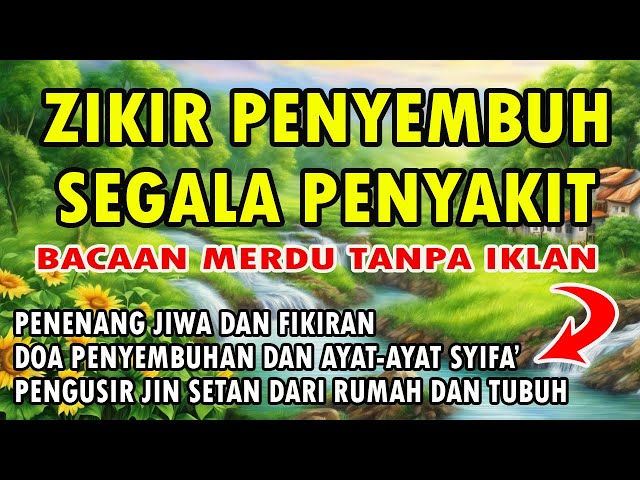 ZIKIR PENYEMBUH SEGALA PENYAKIT