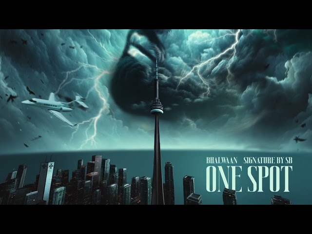 One Spot | Bhalwaan & Signature By SB