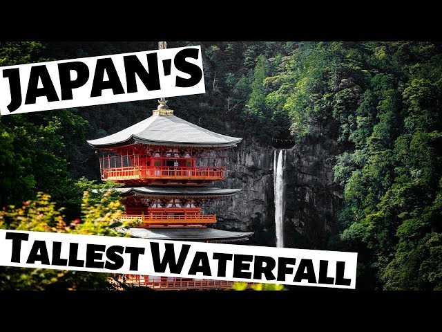 NACHI FALLS - EXPLORING JAPAN'S TALLEST WATERFALL