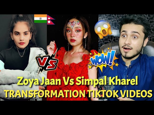 Pakistani Reaction On Indian Zoya Jaan Vs Nepali Simpal Kharel TRANSFORMATION TIKTOK | Rk ReActions