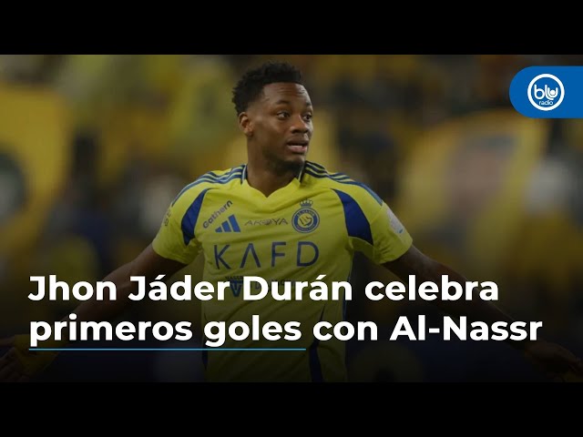 Jhon Jáder Durán celebra con Al-Nassr: así fueron sus dos primeros goles