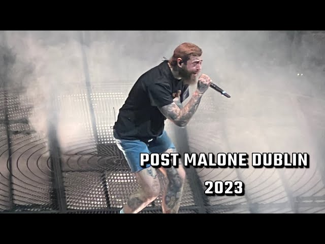 Post Malone - Dublin - Opening 10/05/23