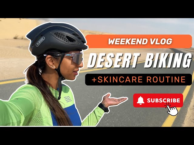 Hiking 600+ steps! & Desert Biking | SKINCARE ROUTINE REVEALED! | Weekend vlog