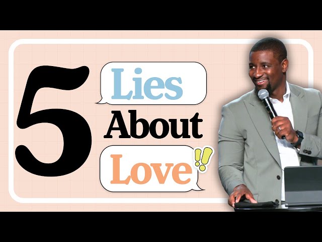 5 Lies About Love // It's Not You, It's Me (Part 2) // Pastor Vernon Gordon