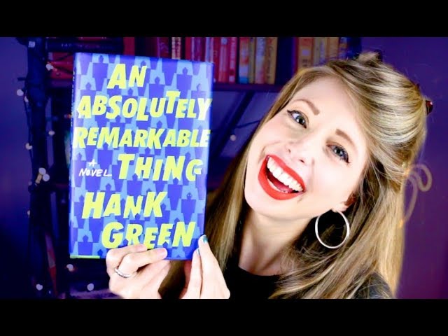 AN ABSOLUTELY REMARKABLE THING BY HANK GREEN | booktalk with XTINEMAY