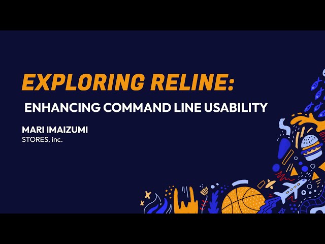RubyConf 2024 Exploring Reline: Enhancing Command Line Usability by Mari Imaizumi