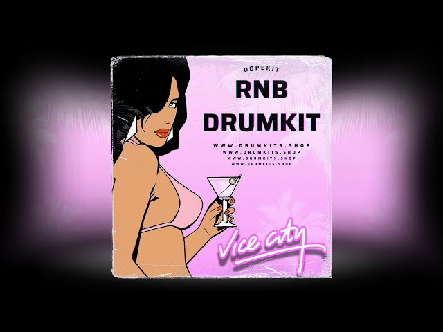 [FREE] RnB DRUM KIT - "VICE CITY" 2025