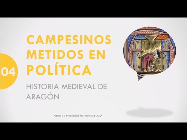 Campesinos metidos en política. Historia Medieval de Aragón.