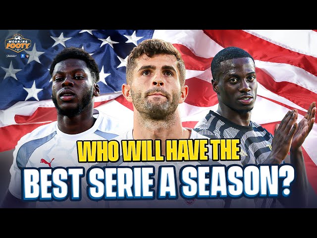 Which American players will have the BEST season in Serie A?! 🤔🇺🇸