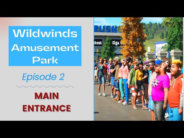 Realistic Park Build Episode #2 (Wildwinds)/Main Entrance/Planet Coaster Console Edition (PS5)