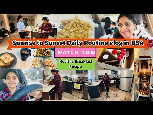 🌿Sunrise to Sunset: Daily Routine Vlog in USA| Details: A Peek into My Everyday Life🌟Healthy Lunch