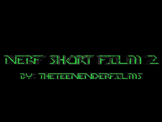 Nerf Short Film 2