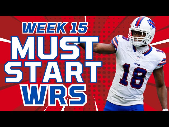 8 Wide Receivers with MASSIVE UPSIDE in Week 15 Fantasy Football (MUST STARTS)