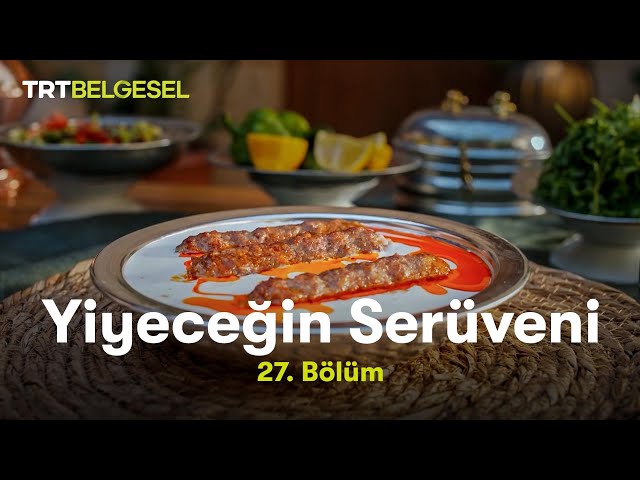 Yiyeceğin Serüveni | Gaziantep Lezzetleri | TRT Belgesel