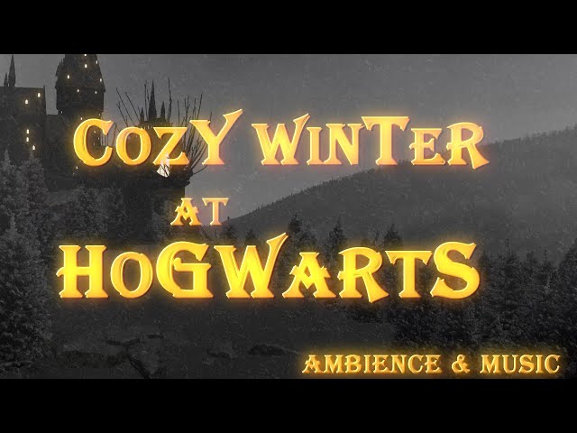 Harry Potter | Cozy Winter at Hogwarts : Ambience & Music