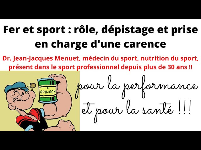 sport et fer: rôle ? dépistage ? traitement et conseils d'un médecin du sport de haut niveau