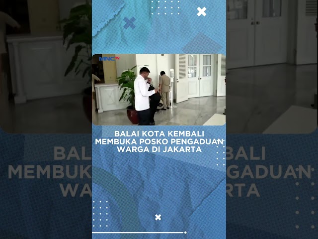 Balai Kota Kembali Membuka Posko Pengaduan Warga di Jakarta