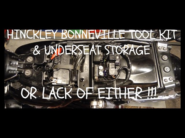 HINCKLEY BONNEVILLE STORAGE & TOOL KIT OR LACK OF EITHER !!