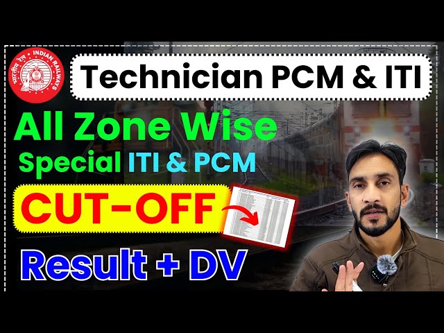 Technician All Zone Special CUT-OFF🔥| Technician Result Date + DV🔥| Railway Technician 2024🔥