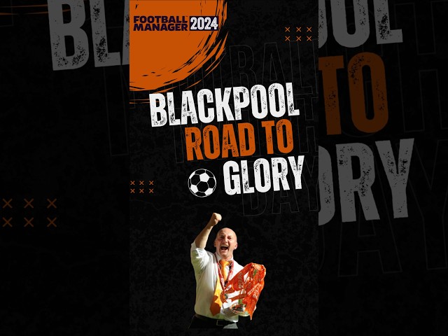 Football manager 24 - Blackpool FC