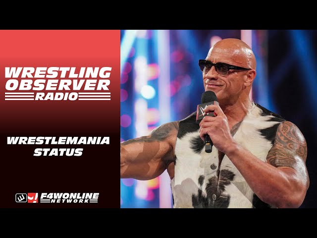 It doesn't seem like The Rock is wrestling at WrestleMania | Wrestling Observer Radio