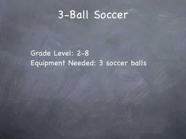 Physical Education Games - 3-Ball Soccer