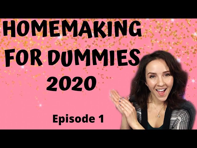 HOMEMAKING FOR DUMMIES|ep 1| HOW to be a HOMEMAKER|HOW to be a BETTER homemaker|2020