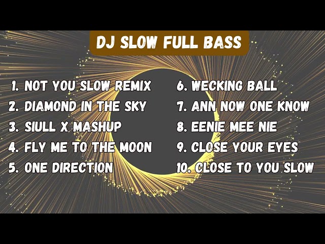 DJ SLOW FULL BASS