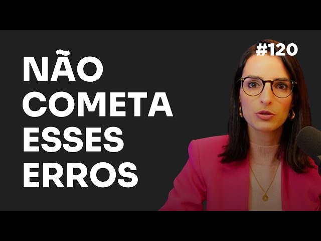 Você pode mudar suas finanças sem cometer esses erros | EP 120