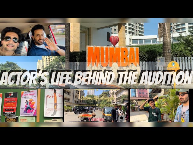 ||ACTOR’SLIFE in Mumbai ||struggle behind the audition||Mumbai mae audition||#bollywood #vlog #actor