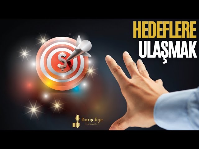 Kişisel Başarının İp Uçları Bölüm 1: Hedefleri Belirlemek