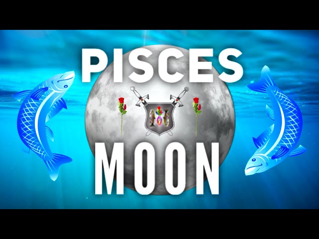 MOON IN PISCES:  Meaning & Personality Traits