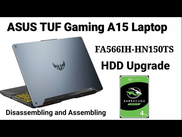 ASUS TUF Gaming A15 Laptop FA566IH-HN150TS | HDD upgrade 🔥🔥🔥