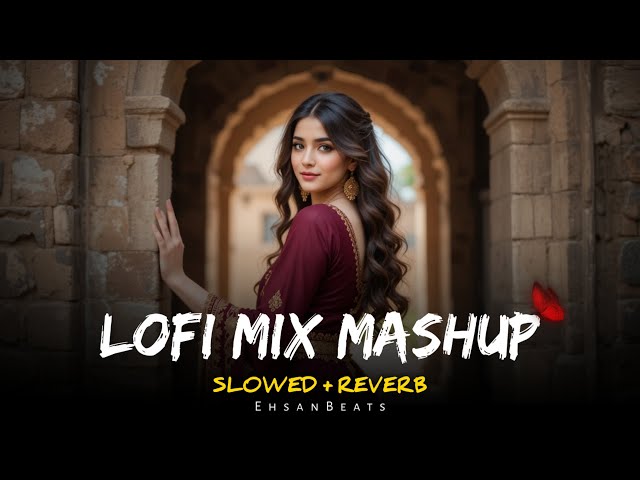 Love Mashup 2023 | 30 min lofi Music | Slowed Reverb | Romantic Hindi Lofi Songs Lofi chill #lofi