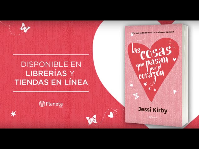 Booktrailer: 'Las cosas que pasan por el corazón', de Jessi Kirby