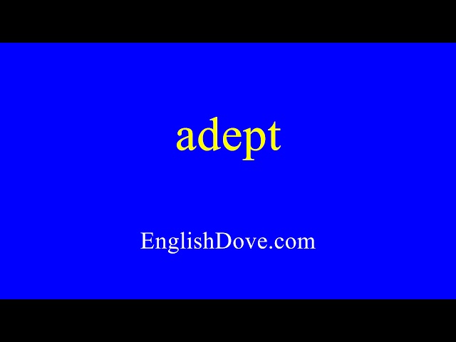 How to pronounce adept in American English.