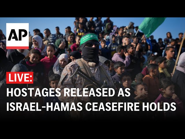 LIVE: Hostages set to be released as Israel-Hamas ceasefire holds