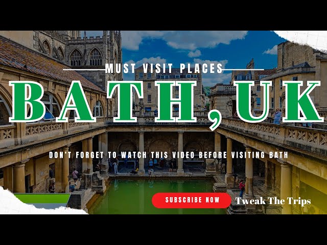 BATH, UNITED KINGDOM | MUST VISIT PLACES IN BATH CITY