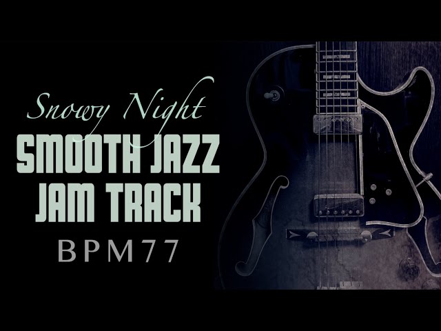 Snowy Night Smooth Jazz Backing Track in A minor