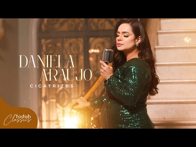 Daniela Araújo | Cicatrizes [Clipe Oficial]