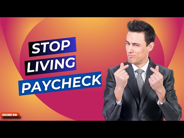 Break The Cycle Stop Living Paycheck To Paycheck.