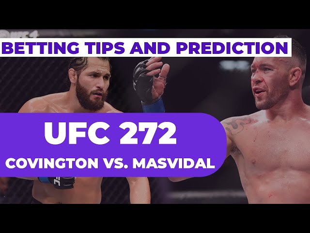 UFC 272: Covington vs. Masvidal Betting Tips and Prediction 🥊 🥋