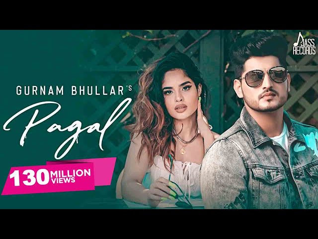 Pagal | (Official Music Video) | Gurnam Bhullar | G Guri | Baljit Singh Deo | Songs 2019