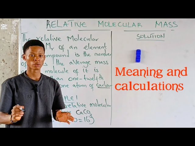 RELATIVE MOLECULAR MASS - meaning and calculations