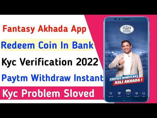 Fantasy Akhada App 2022|Kyc Verification problem Sloved|Fantasy Akhada Kyc verification 2022|