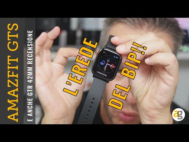 RECENSIONE Amazfit GTS (DEGNO EREDE DEL BIP) e GTR 42mm