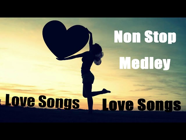 Non Stop Medley Love Songs 80's 90's Playlist