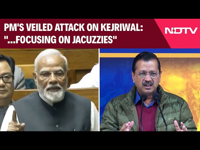 PM Modi Lok Sabha Speech | "Some Leaders Are Focusing On Jacuzzies...": PM Modi Attack Kejriwal