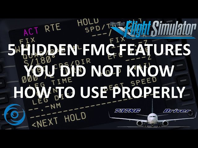 5 Hidden FMC Features you DID NOT KNOW how to use properly | Real 737 Pilot